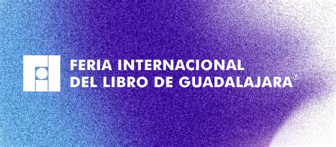  Guadalajara International Book Fair: A Celebration of Literature and a Catalyst for Cultural Exchange