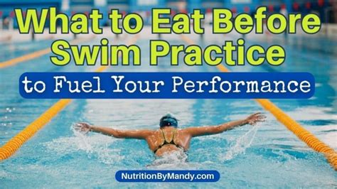 What to Eat Before Swim Practice: Fueling Your Body for Optimal Performance and a Dash of Whimsy